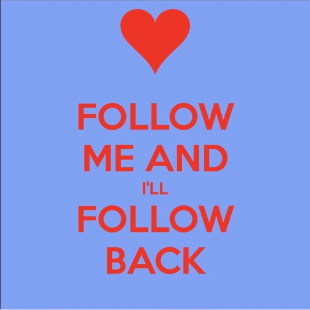 💞FOLLOW ME & I’ll FOLLOW YOU BACK💞